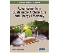 Advancements In Sustainable Architecture And Energy Efficiency