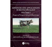 Advances and Applications in Biotechnology: Volume 2 - Prospects of Transgenic Animals in Biotechnology