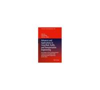 Advances And Applications In Smartrail, Traffic, And Transportation Engineering