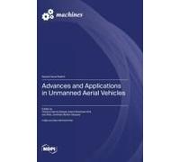 Advances And Applications In Unmanned Aerial Vehicles