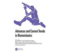 Advances And Current Trends In Biomechanics