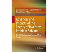 Advances And Impacts Of The Theory Of Inventive Problem Solving