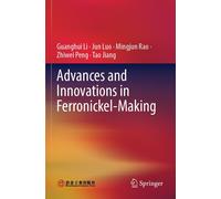 Advances And Innovations In Ferronickel-Making