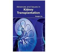 Advances And Issues In Kidney Transplantation