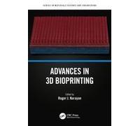 Advances In 3d Bioprinting