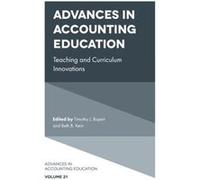 Advances in Accounting Education Timothy J Rupert, Beth Kern (Auteur)