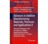 Advances In Additive Manufacturing: Materials, Processes, And Applications Ii