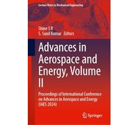 Advances in Aerospace and Energy, Volume II: Proceedings of International Conference on Advances in Aerospace and Energy (Iaes 2024)