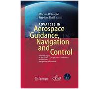 Advances In Aerospace Guidance, Navigation And Control