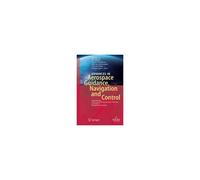 Advances In Aerospace Guidance, Navigation And Control