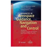 Advances In Aerospace Guidance, Navigation And Control