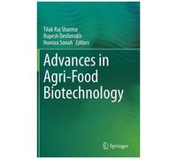 Advances In Agri-Food Biotechnology
