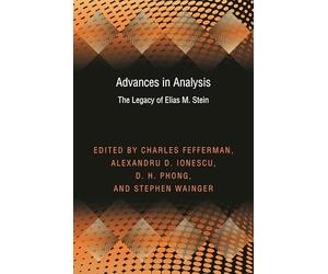 Advances in Analysis: The Legacy of Elias M. Stein