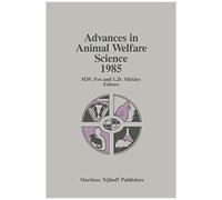 Advances In Animal Welfare Science 1985