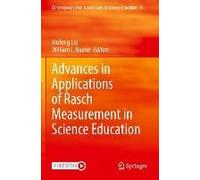 Advances In Applications Of Rasch Measurement In Science Education
