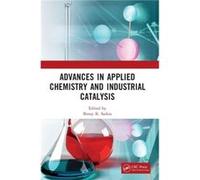 Advances in Applied Chemistry and Industrial Catalysis Advances in Applied Chemistry and Industrial Catalysis (Auteur)