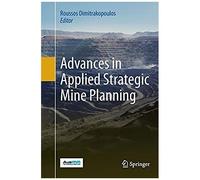 Advances In Applied Strategic Mine Planning