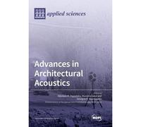 Advances In Architectural Acoustics