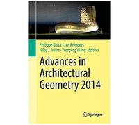 Advances In Architectural Geometry 2014