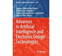 Advances in Artificial Intelligence and Electronic Design Technologies