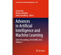 Advances in Artificial Intelligence and Machine Learning: Select Proceedings of ICAAAIML 2023, Volume 1