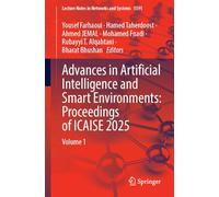 Advances in Artificial Intelligence and Smart Environments: Proceedings of ICAISE 2025: Volume 1