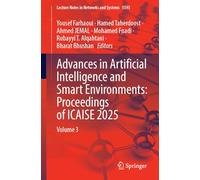 Advances in Artificial Intelligence and Smart Environments: Proceedings of ICAISE 2025: Volume 3