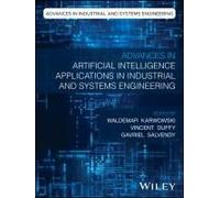 Advances In Artificial Intelligence Applications In Industrial And Systems Engineering
