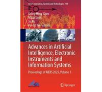 Advances in Artificial Intelligence, Electronic Instruments and Information Systems: Proceedings of AIEIIS 2025, Volume 1