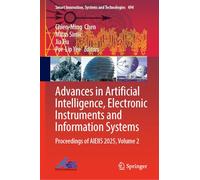 Advances in Artificial Intelligence, Electronic Instruments and Information Systems: Proceedings of AIEIIS 2025, Volume 2