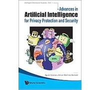 Advances in Artificial Intelligence for Privacy Protection and Security, Intelligent Information Systems