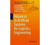 Advances In Artificial Systems For Logistics Engineering