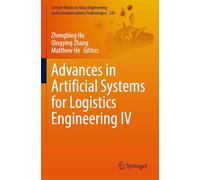 Advances in Artificial Systems for Logistics Engineering IV