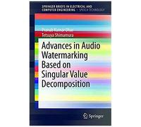 Advances In Audio Watermarking Based On Singular Value Decomposition