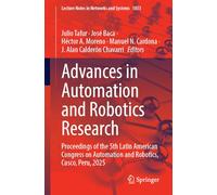 Advances in Automation and Robotics Research: Proceedings of the 5th Latin American Congress on Automation and Robotics, Cusco, Peru, 2025