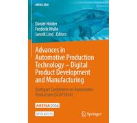 Advances in Automotive Production Technology - Digital Product Development and Manufacturing: Stuttgart Conference on Automotive Production (SCAP2024) (ARENA2036)