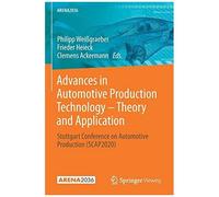 Advances In Automotive Production Technology - Theory And Application