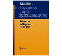 Advances In Bayesian Networks