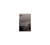 Advances In Bearing Lubrication And Thermal Sciences