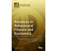 Advances In Behavioural Finance And Economics
