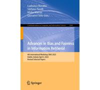 Advances In Bias And Fairness In Information Retrieval