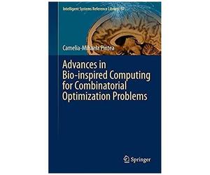 Advances In Bio-Inspired Computing For Combinatorial Optimization Problems
