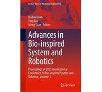 Advances in Bio-inspired System and Robotics: Proceedings of 2025 International Conference on Bio-inspired System and Robotics, Volume 3