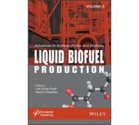 Advances in Biofeedstocks and Biofuels Liquid Biofuel Production Advances in Biofeedstocks and Biofuels Liquid Biofuel Production (Auteur)