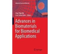 Advances In Biomaterials For Biomedical Applications