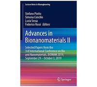 Advances In Bionanomaterials Ii : Selected Papers From The 3rd International Conference On Bio And Nanomaterials, Bionam 2019, September 29 - October 3, 2019