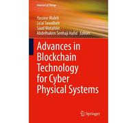 Advances In Blockchain Technology For Cyber Physical Systems