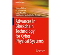 Advances In Blockchain Technology For Cyber Physical Systems