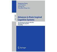 Advances In Brain Inspired Cognitive Systems