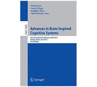 Advances In Brain Inspired Cognitive Systems